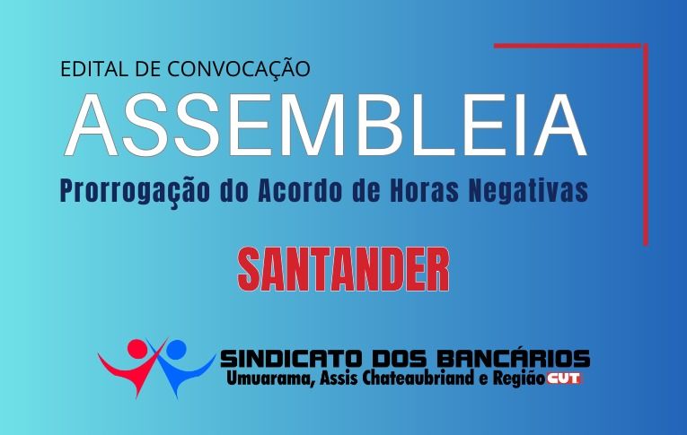 Sindicato de Umuarama convoca bancários e bancárias do Santander para Assembleia virtual