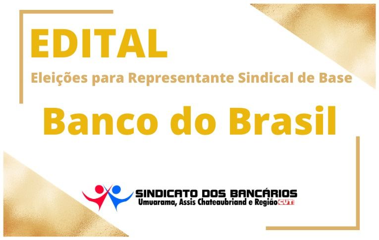 Sindicato de Umuarama convoca eleições para Representante Sindical de Base do Banco do Brasil