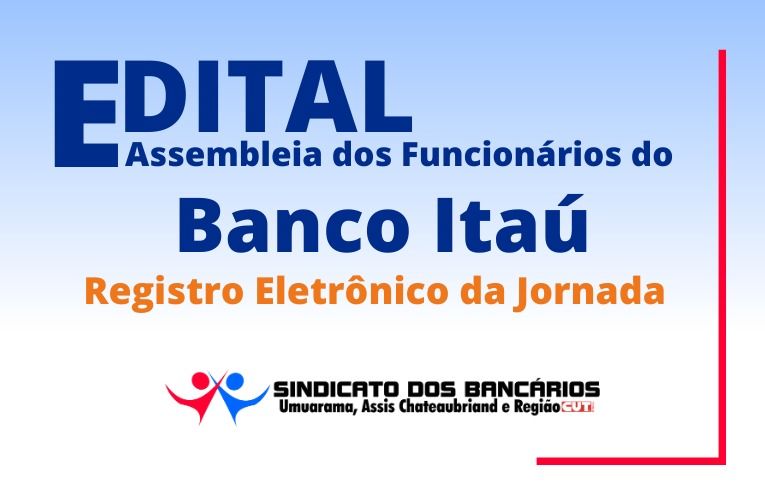 Sindicato de Umuarama convoca funcionários do Itaú Unibanco para Assembleia Virtual