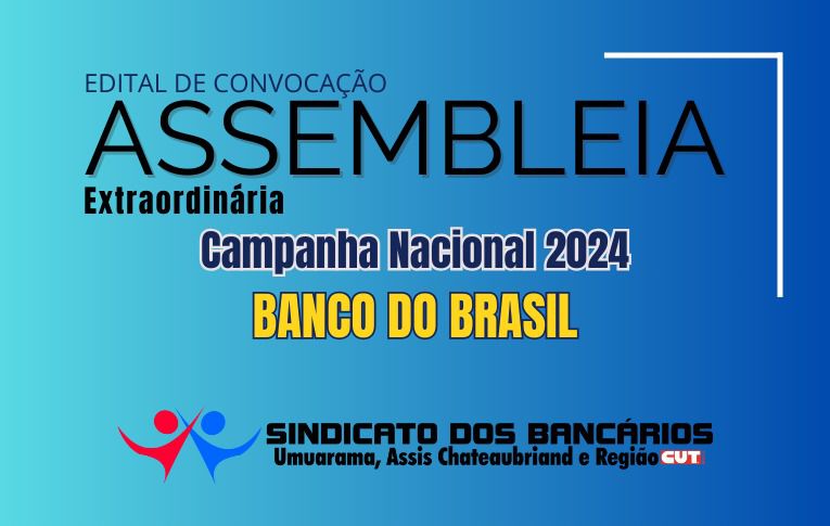 Sindicato de Umuarama convoca nova Assembleia dos Funcionários do Banco do Brasil