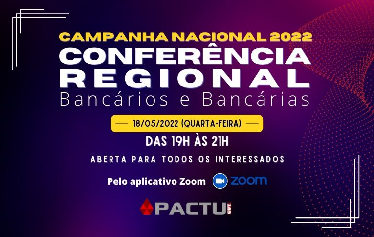 Sindicatos do Pactu vão realizar a Conferência Regional das Bancários e Bancários