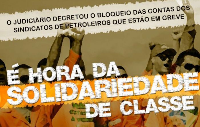 Solidariedade aos petroleiros: campanha pede recursos para manter luta da categoria