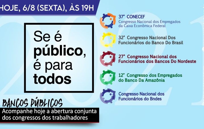 Trabalhadores de bancos públicos realizam congressos nacionais a partir desta sexta-feira (6)