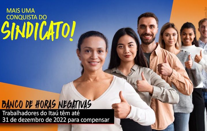 Trabalhadores do Itaú têm até 31 de dezembro de 2022 para compensar horas negativas