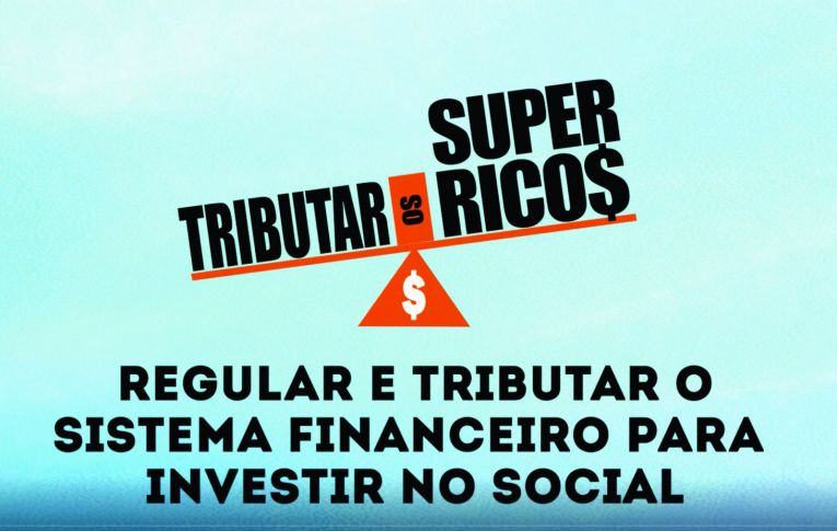 Tributar super-ricos: Bancos têm que pagar mais