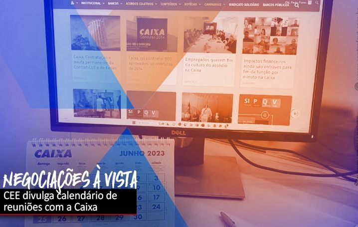 CEE estabelece calendário de negociações com a Caixa