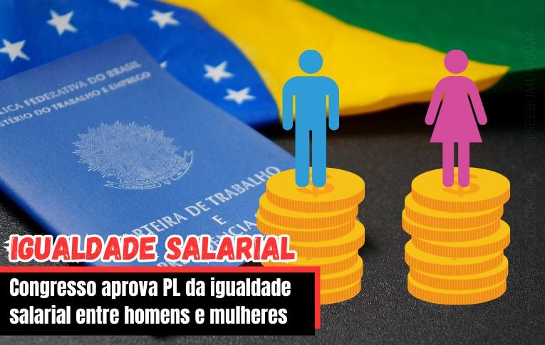 Congresso aprova PL da igualdade salarial entre homens e mulheres