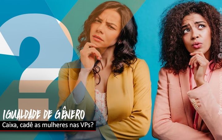 Mulheres perdem espaço na Caixa