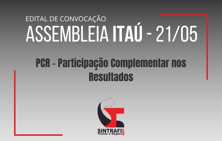 Sintrafi Toledo convoca Assembleia para discussão da PCR do Itaú