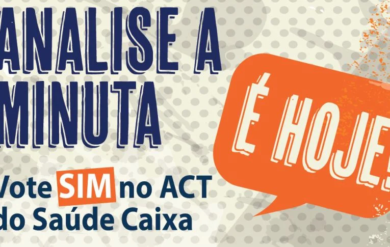 Analise a minuta do ACT Saúde Caixa