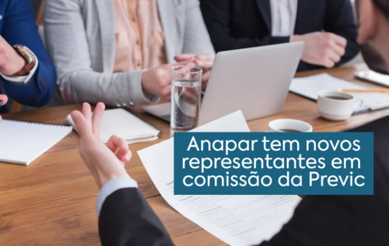 Anapar integra nova composição da Comissão de Fomento da Previdência Complementar Fechada