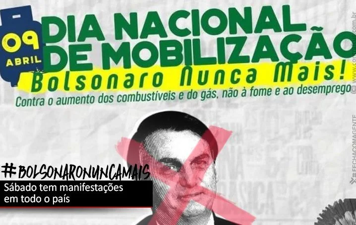 #BolsonaroNuncaMais: Sábado (9) tem manifestações em várias cidades