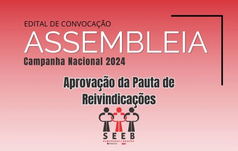 Campanha Nacional 2024: Sindicato de Paranavaí convoca Plenária e Assembleia para discussão da Pauta de Reivindicações