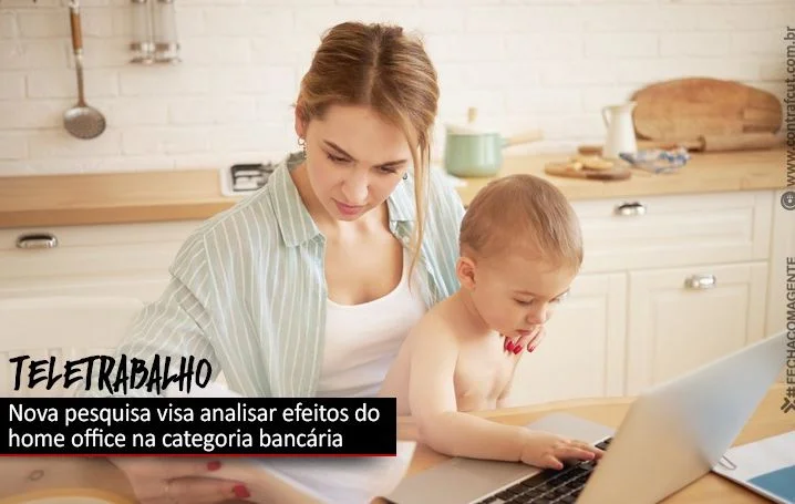Comando Nacional dos Bancários vai realizar nova pesquisa de teletrabalho 