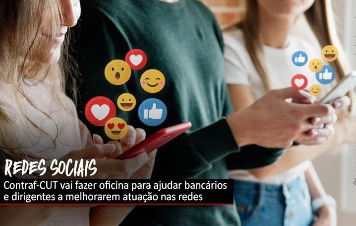 Contraf-CUT realizará oficina de redes sociais