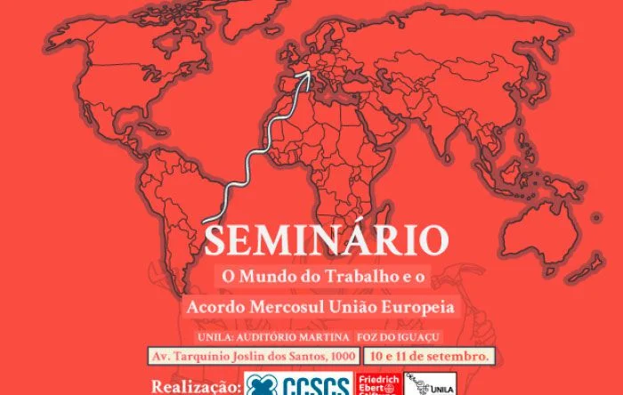 CUT e centrais do Cone Sul promovem seminário sobre acordo Mercosul-União Europeia 