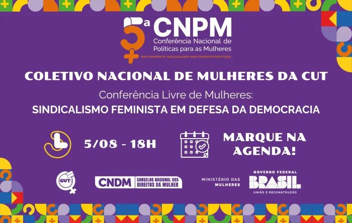 CUT realiza Conferência Livre de Mulheres no dia 5/8 em preparação à etapa nacional 