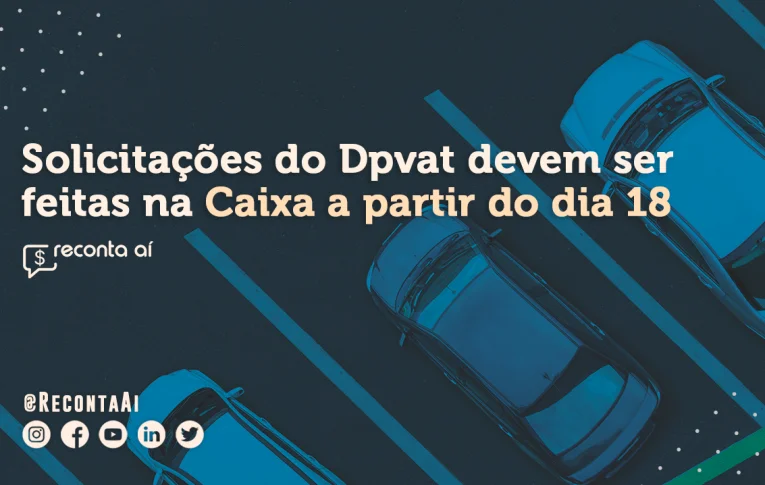 DPVAT: Pagamento de indenizações passa a ser feito pela Caixa