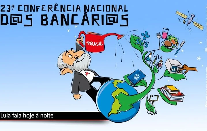Lula abre hoje a 23ª Conferência Nacional dos Bancários