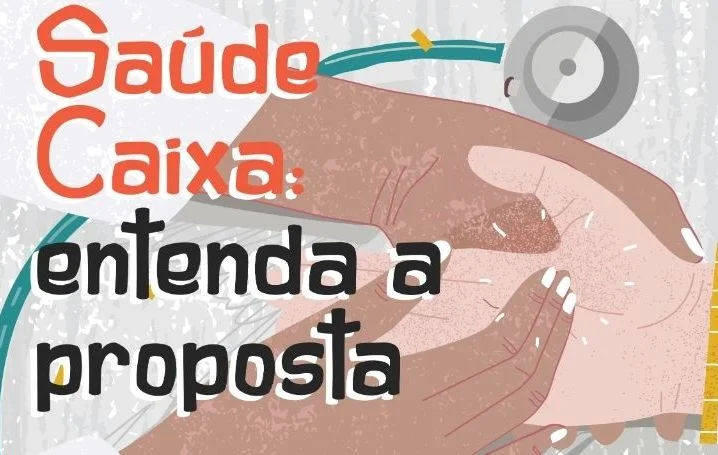 Saúde Caixa: entenda a proposta