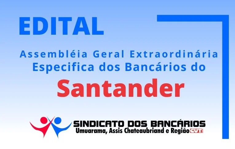 Seeb Umuarama publica Edital de Assembleia Extraordinária Específica dos bancários do Santander
