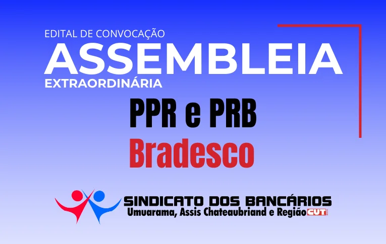 Sindicato de Umuarama publica Edital de Assembleia Extraordinária Específica dos bancários do Bradesco
