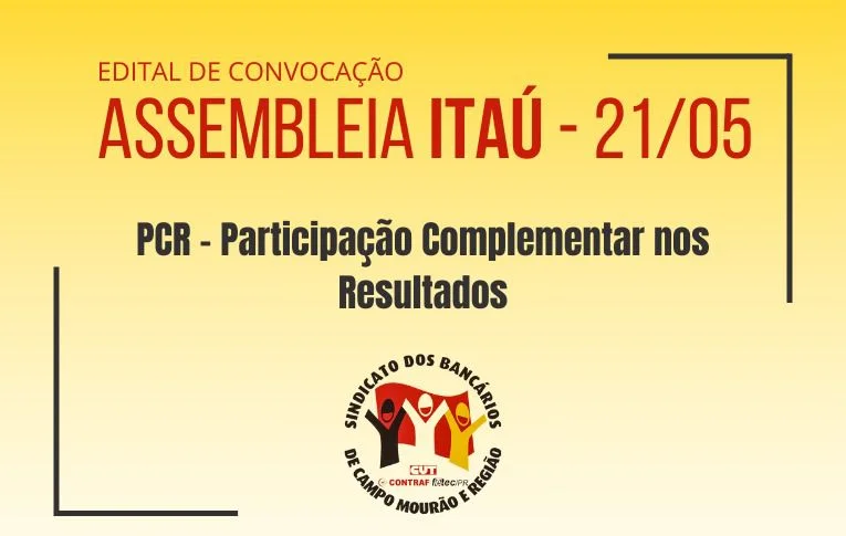 Sindicato de Campo Mourão convoca Assembleia para discussão da PCR do Itaú 