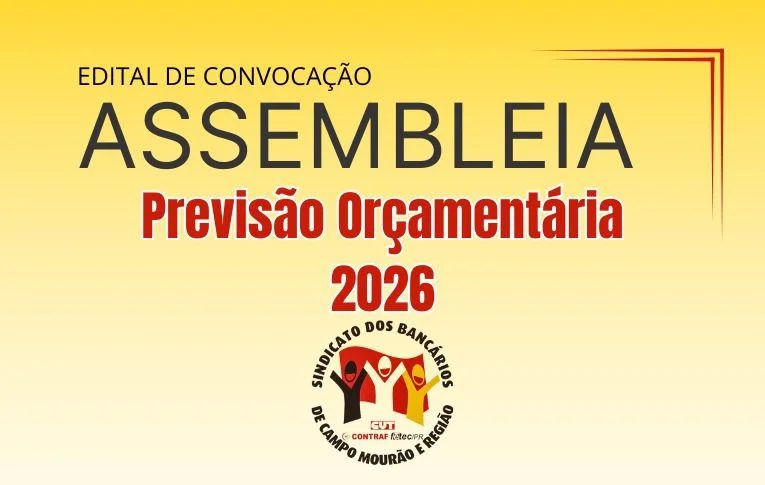 Sindicato de Campo Mourão convoca para Assembleia para discussão da previsão orçamentária para 2026