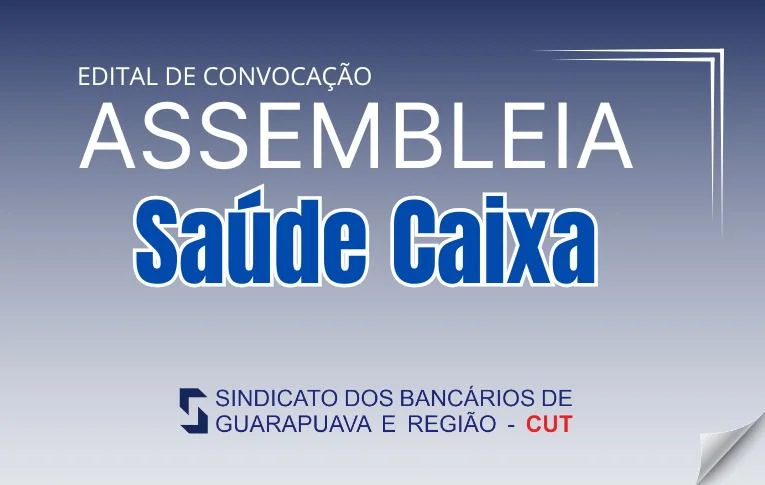 Sindicato de Guarapuava convoca assembleia para deliberar Aprovação do Acordo Coletivo de Trabalho Saúde Caixa 2026