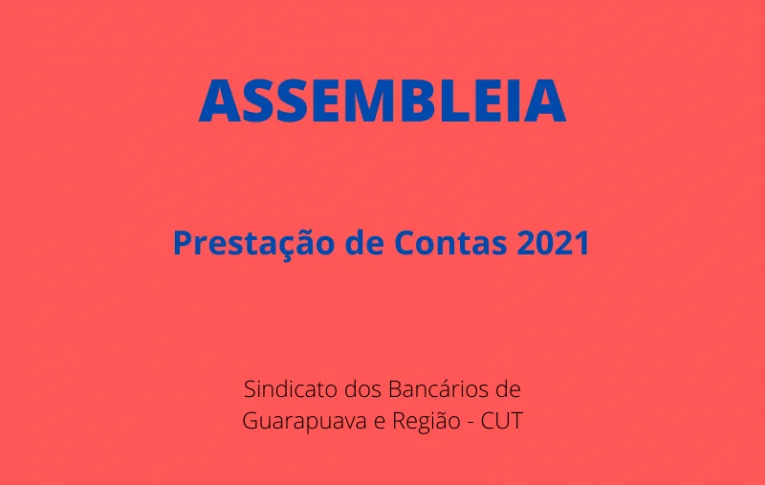 Sindicato de Guarapuava convoca associados para Assembleia de Prestação das Contas de 2021