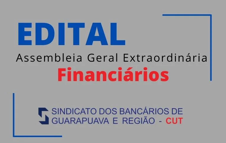 Sindicato de Guarapuava convoca Assembleia dos Financiários
