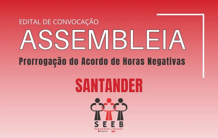 Sindicato de Paranavaí convoca bancários e bancárias do Santander para Assembleia virtual
