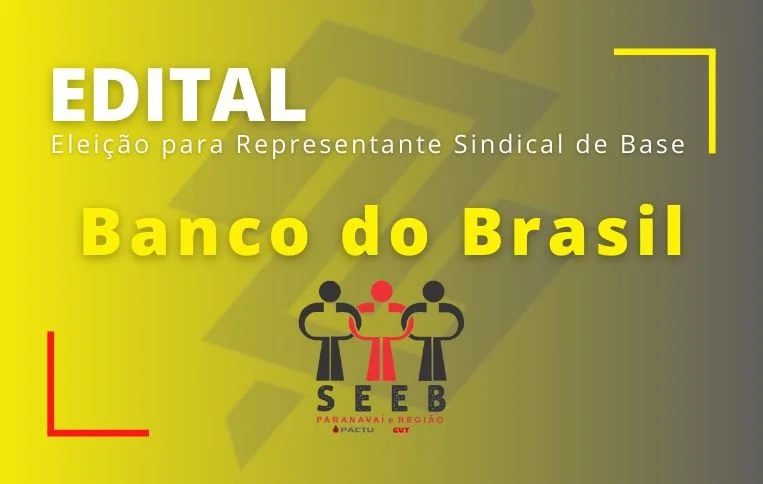 Sindicato de Paranavaí convoca eleições para Representante Sindical de Base do Banco do Brasil