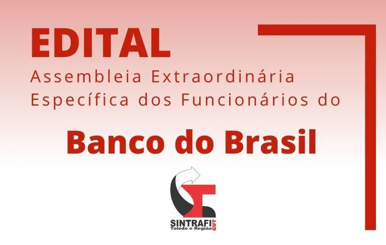 Sindicato de Toledo convoca funcionários do Banco do Brasil para Assembleia Específica