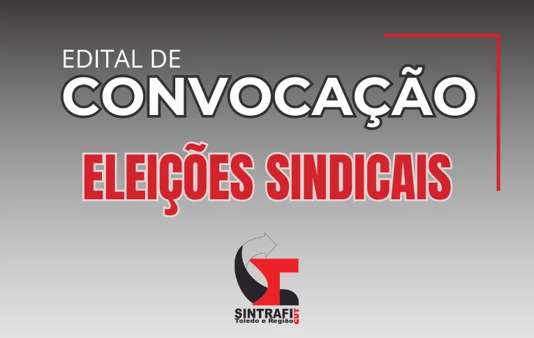 Sindicato de Toledo publica Edital de Convocação para realização de eleições no dia 23/10