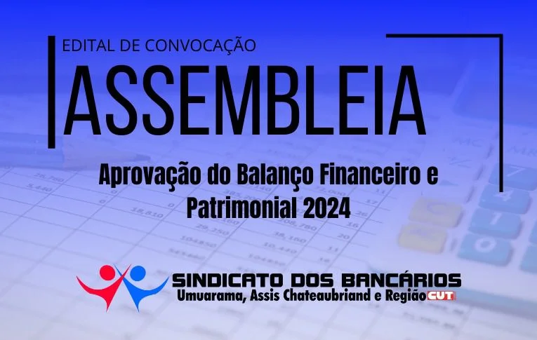 Sindicato de Umuarama convoca Assembleia para aprovação das contas do ano de 2024