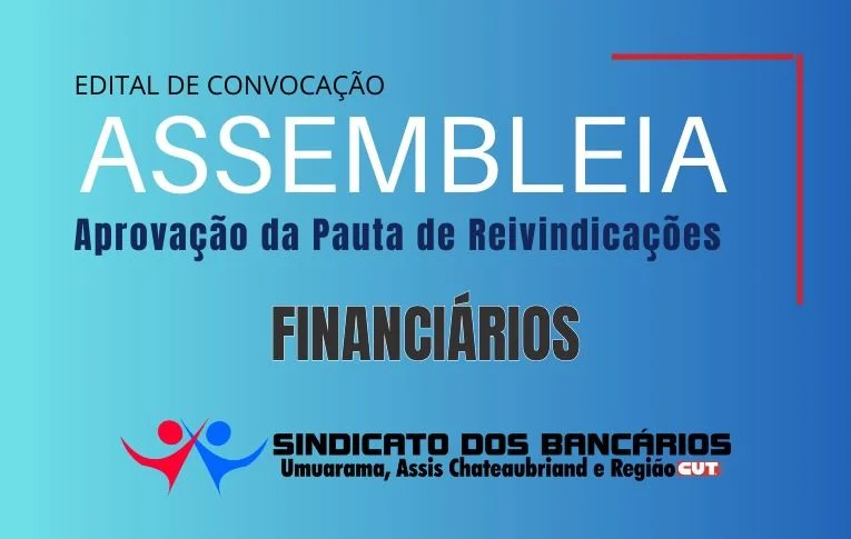 Sindicato de Umuarama convoca Assembleia para aprovação da pauta de reivindicações dos Financiários