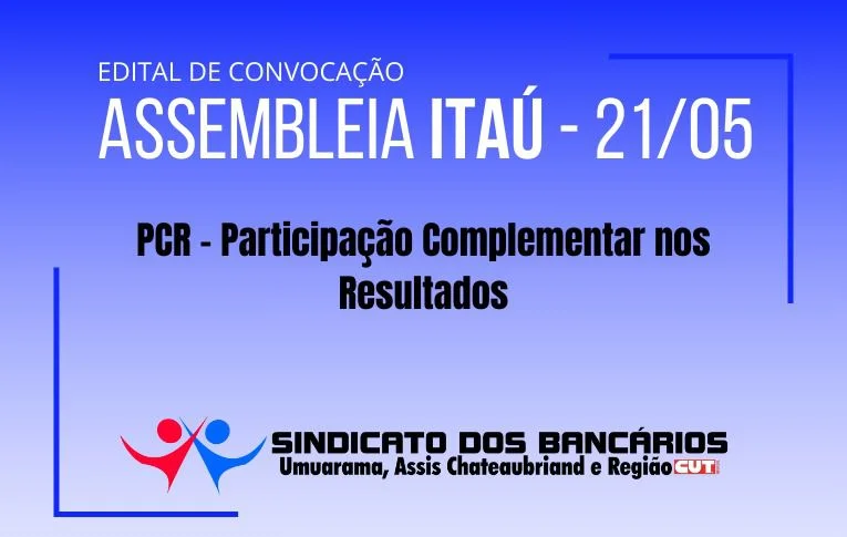 Sindicato de Umuarama convoca Assembleia para discussão da PCR do Itaú