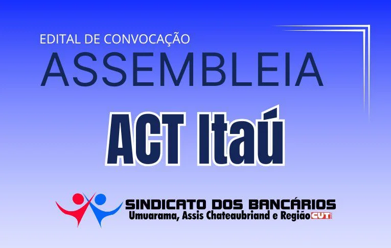 Sindicato de Umuarama convoca bancárias e bancários do Itaú para Assembleia virtual