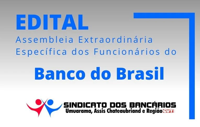 Sindicato de Umuarama convoca funcionários do Banco do Brasil para Assembleia Digital