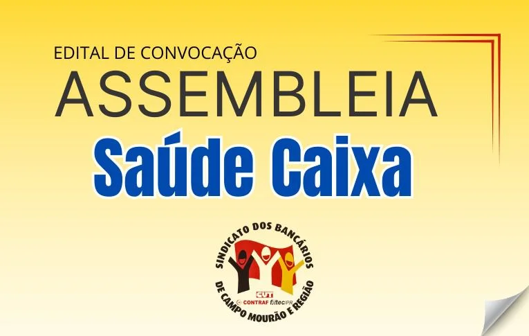 Sindicatos de Campo Mourão convoca assembleia para deliberar Aprovação do Acordo Coletivo de Trabalho Saúde Caixa 2026