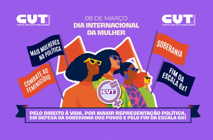 8 de Março: mulheres contra a violência, fim da 6x1 e por representação na política 