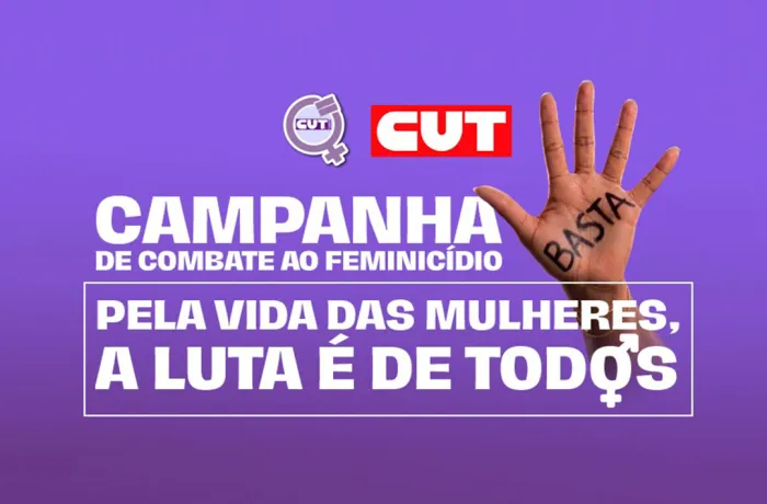Seminário da CUT nesta quarta (13) lança campanha permanente contra o feminicídio 